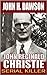 John Reginald Christie - Serial Killer by John H. Dawson John Reginald Christie - Serial Killer by John H. Dawson