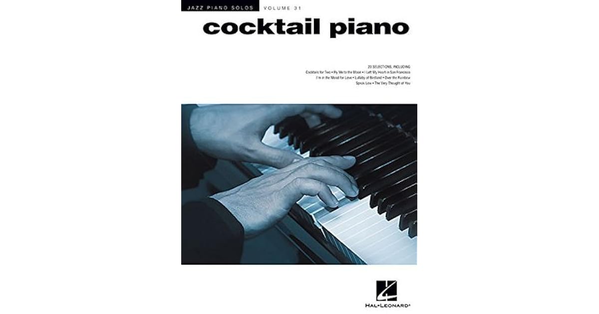 Cocktail Piano Jazz Piano Solos Series Volume 31 by Hal Leonard