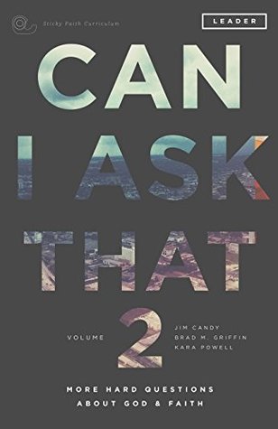 Can I Ask That Volume 2: More Hard Questions About God & Faith [Sticky Faith Curriculum] Leader Guide (Paperback)