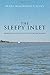 The Sleepy Inlet: Memories of Life on Little Bulls Island