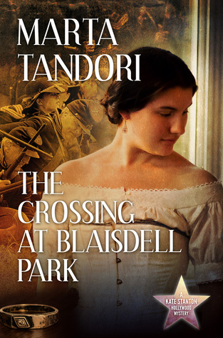 The Crossing at Blaisdell Park (A Kate Stanton Hollywood Mystery #4)