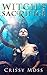 Witch's Sacrifice (Witch's Trilogy Book 1)