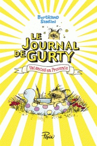 Vacances en Provence (Le Journal de Gurty, #1)