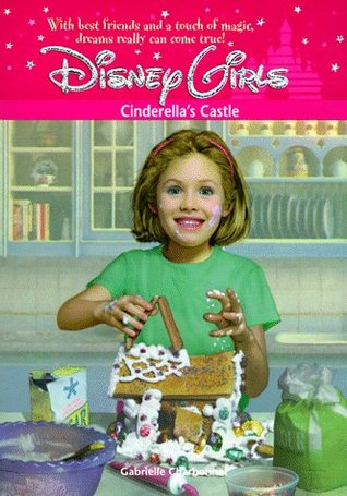 Cinderella's Castle (Disney Girls #5)