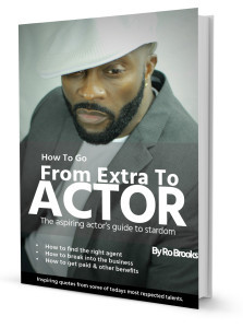 How To Go From Extra To Actor