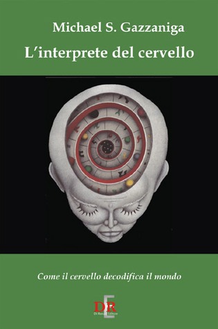 L'interprete. Come il cervello decodifica il mondo (Paperback)