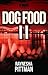 Dog Food 2 by Raynesha Pittman