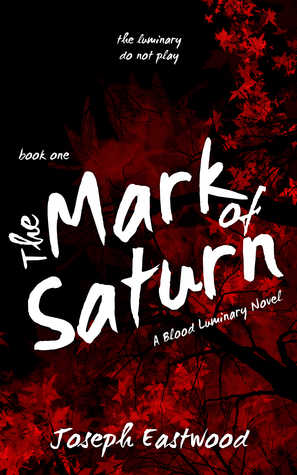 The Mark of Saturn (Blood Luminary, #1)