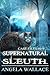 Supernatural Sleuth, Case Files #6-9