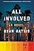 All Involved: Day Five: Seventeen Interconnected Narratives from the Turbulent and Terrifying 1992 LA Riots