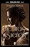 Mentiras y sueños by Marisa Sicilia