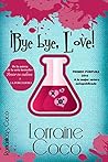 ¡Bye bye, Love! by Lorraine Cocó