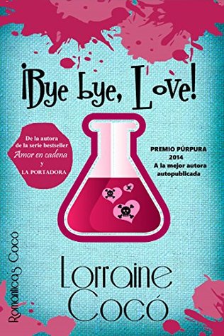 ¡Bye bye, Love! (Las hermanas De´Marsi, #1)