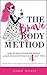 The Brave Body Method: How ...