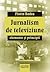 Jurnalism de televiziune elemente și principii