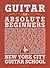 Guitar For Absolute Beginners by Daniel Emery