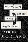 So You Don't Get Lost In The Neighborhood