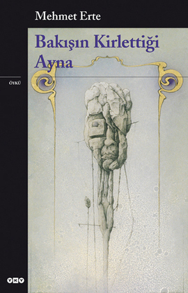 Bakışın Kirlettiği Ayna (Paperback)