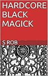 Hardcore Black Magick
