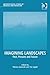 Imagining Landscapes: Past, Present and Future