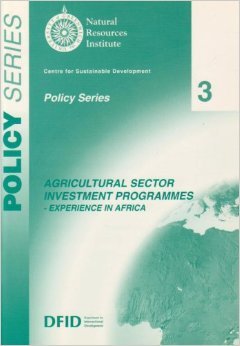 Agricultural Sector Investment Programmes: Experience in Africa (Center for Sustainable Development: Policy Series)