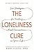 The Loneliness Cure: Six St...