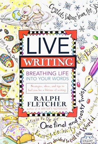 Live Writing: Breathing Life into Your Words (Paperback)