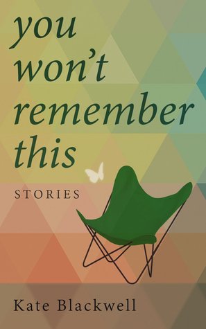 You Won’t Remember This (Kindle Edition)