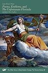 Poems, Emblems, and The Unfortunate Florinda (Volume 32) by Hester Pulter