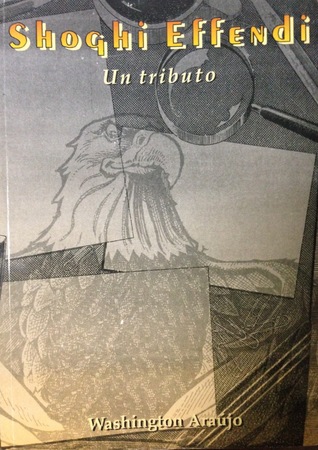 Shoghi Effendi, Un Tributo