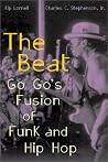 Beat: Go Go's Fusion of Funk and Hip Hop Beat: Go Go's Fusion of Funk and Hip Hop