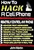 How To Hack A Cell Phone: Remotely Control Any Cell Phone