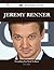 Jeremy Renner 157 Success Facts - Everything you need to know about Jeremy Renner