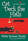 Cat Deck the Halls by Shirley Rousseau Murphy Cat Deck the Halls by Shirley Rousseau Murphy