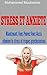 Anxiété: Comment Éliminer Stress Et Anxiété De Votre Vie ! (French Edition)