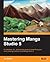 Mastering Manga Studio 5 by Liz Staley