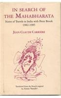 In Search of the Mahabharata: Notes of Travels in India with Peter Brook 1982-1985