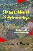 Claude Monet, Private Eye: The Case of the Pilfered Paintings