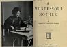 A Montessori Mother