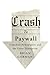 Crash to Paywall by Brian Gorman