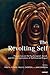 The Revolting Self: Perspectives on the Psychological, Social, and Clinical Implications of Self-Directed Disgust