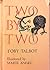 Two by two = by Toby Talbot