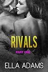 Rivals, Part One