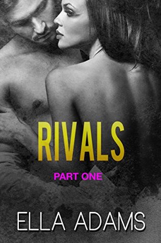 Rivals, Part One (Rivals, #1)