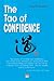 The Tao Of Confidence