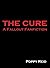 The Cure: A Fallout Fanfiction