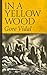 In a Yellow Wood by Gore Vidal