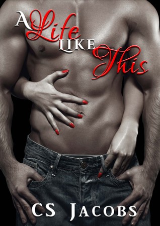 A Life Like This (Life Series, #1)