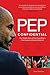 Pep Confidential: The Insid...