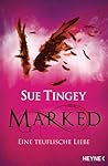 Marked - Eine teuflische Liebe by Sue Tingey